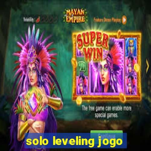 solo leveling jogo